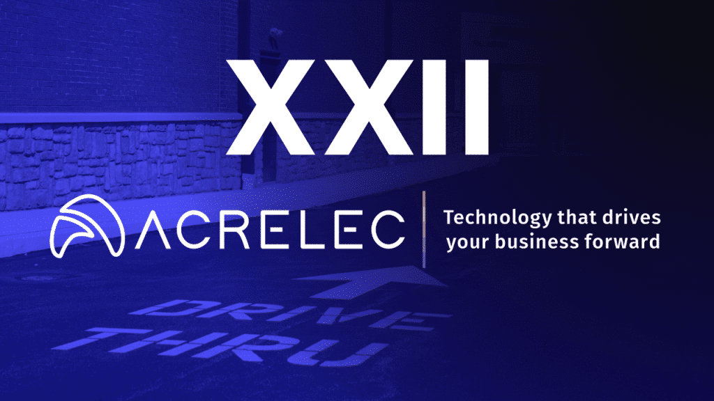 XXII and ACRELEC logos over a blue shifted image of a non-descript drive-thru